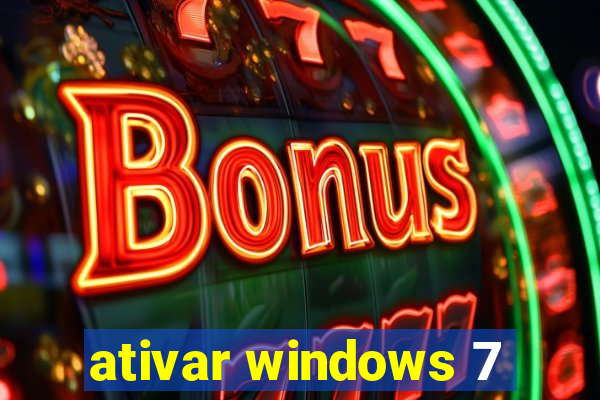 ativar windows 7